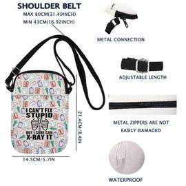 I Can't Fix Stup Id But I Sure Can X-Ray It Radiology X-ray Tech Crossbody Bag (X-RAY IT CB)