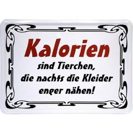 Metal Sign 15 x 21 CM "calories, animals, the nachts... Funny saying MJ 131