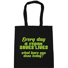 Hippowarehouse Every day a vegan saves lives what have you done today? Tote Shopping Gym Beach Bag 42cm x38cm, 10 litres