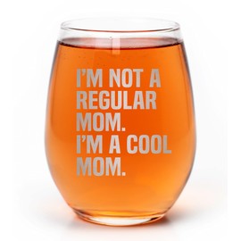 Promotion & Beyond Mother's Day Gift From Son Daughter I'M NOT A REGULAR MOM COOL MOM Stemless Wine Glass - Funny Birthday