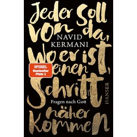 Jeder soll von da, wo er ist, einen Schritt näher kommen: Fragen nach Gott