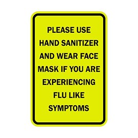 Signs ByLITA Portrait Round Please Use Hand Sanitizer and Wear Face Mask If You are Experiencing Flu Like Symptoms Sign (Yellow/Black) - Large