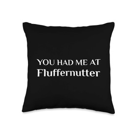 You Had Me At Fluffernutter Funny Massachusetts Food Fan Throw Pillow