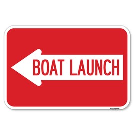 Boat Launch (with Left Arrow) | 12" X 18" Heavy-Gauge Aluminum Rust Proof Parking Sign | Protect Your Business & Municipality | Made in The USA