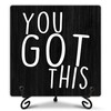 Inspirational Wooden sign,You got this Desk Decor Wood Plaque With