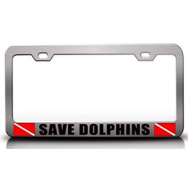 Custom Brother - Save Dolphins Scuba Diving Metal Car SUV Truck License Plate Frame Ch y39