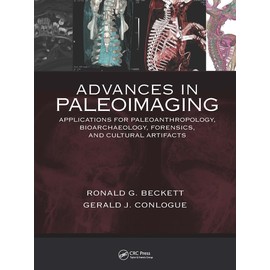 Advances in Paleoimaging: Applications for Paleoanthropology, Bioarchaeology, Forensics, and Cultural Artifacts