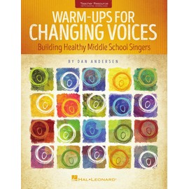 Warm-Ups for Changing Voices: Building Healthy Middle School Singers Bk/Online Audio