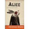 Christina Henry's Alice
