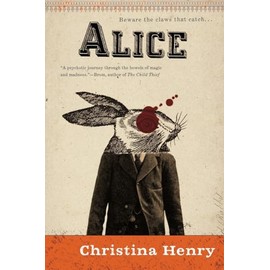 Christina Henry's Alice