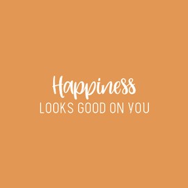 Vinyl Wall Art Decal - Happiness Looks Good On You - 8.5" x 25" - Modern Inspirational Skin Care Positive Quote Sticker for Home Bedroom Bathroom Mirror Living Room Spa Decor