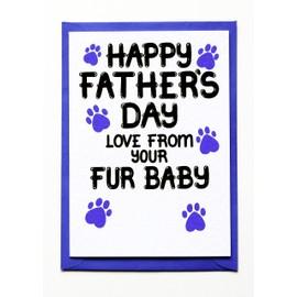 Fathers Day Card From Fur Baby, Dog, Cat, Pet, Furry Child, Father's Day Card For Dad, Daddy