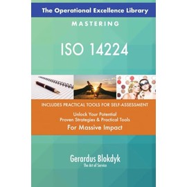 The Operational Excellence Library; Mastering ISO 14224