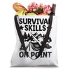Survival Skills On Point Camping Scouting Scouts Scout Tote Bag