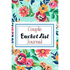 Bucket List Journal for Couples- Motivational Notebook To Write In-Blank Guided Journal Couple Edition-6"x9"/120 pages Book 5: Challenge Bucket List ... Self Help Guided Motivational Notebook