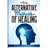 Alternative Methods of Healing