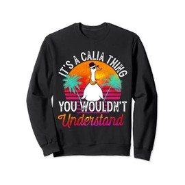 It's A Calia Thing You Wouldn't Understand Funny Calia Name Sweatshirt