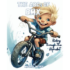 The ABCs of BMX: Riding Through the Alphabet