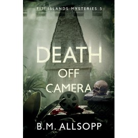 Death Off Camera: Fiji Islands Mysteries 5