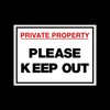 Private Property Keep Out Plastic Sign with 4 Pre-Drilled Holes