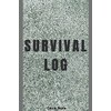 Survival Log: 100 Page Template Survival Log Book/Prepper Log Book/Camping