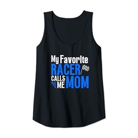 Womens Dirt Track Racing Sayings My Favorite Racer Calls Me Mom Tank Top
