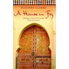 A House in Fez: Building a Life in the Ancient