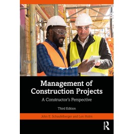 Management of Construction Projects: A Constructor's Perspective