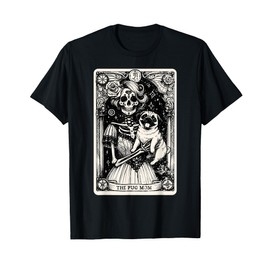 Vintage Skeleton Pug Mom Tarot Card Witchy Vibes Pug Lover T-Shirt