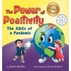 The Power of Positivity: The ABC's of a Pandemic