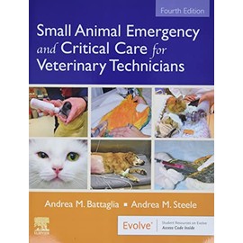 Small Animal Emergency and Critical Care for Veterinary Technicians