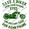 Oracal/Avery Save a biker,open your FU*king Eyes,In 20+Colors,Safe