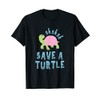 sksksk Save A Turtle - Funny Meme T-Shirt