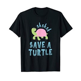 sksksk Save A Turtle - Funny Meme T-Shirt