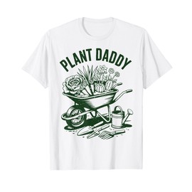 Plant Daddy Funny Gardener Dad Gift Men Gardening Grandpa T-Shirt