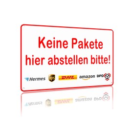 "Keine Pakete hier abstellen bitte!" Warning Signs for Placing Packages for Wall Decorations in Foyers, Door Openings etc. 20 x 30 cm (2453)