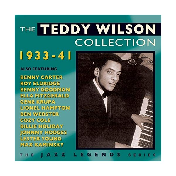 The Teddy Wilson Collection 1933-41 by Teddy Wilson [Audio CD]