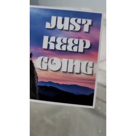 MoonlightJadeArt STKR086 Inspiration Motivation Quote Sticker ~ JUST KEEP GOING ~ Climb Sunrise
