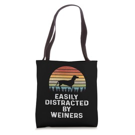 Easily Distracted By Weiners Weiner Dog Owner Gifts Weenie Tote Bag