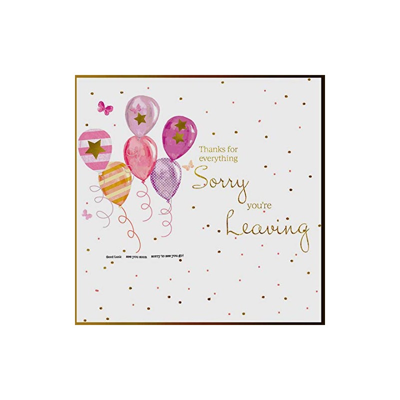 Thanks for Everything Sorry You`re Leaving Card - 6 x