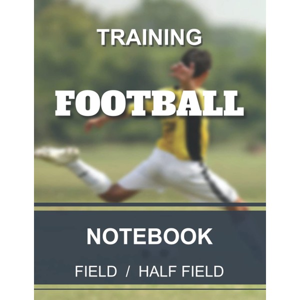 Training notebook - Football: Notebook for trainer and Football coach