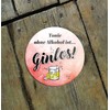 schilderkreis24 Funny gin tonic saying "Tonic ohne Alkohol ist ginlos!"