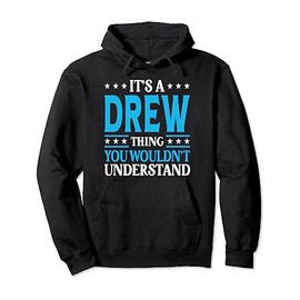 It's A Drew Thing Surname Funny Team Family Last Name Drew Pullover Hoodie