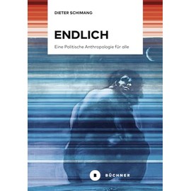 Endlich: Eine Politische Anthropologie für alle