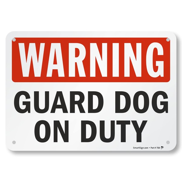 SmartSign Aluminum Sign, Legend "Warning: Guard Dog on Duty", 7"