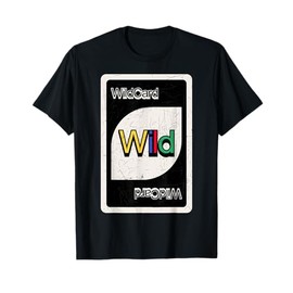 Always Be The Wildcard - Retro Re-Design Wild Card T-Shirt