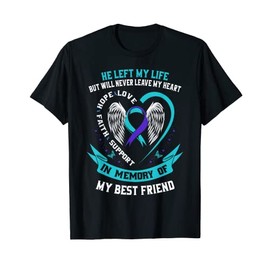 Loss In Memory of my Best Friend Suicide Awareness Ribbon T-Shirt