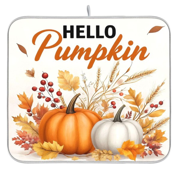 Hello Pumpkin Dish Drying Mat for Kitchen Countertop 16x18 Fall