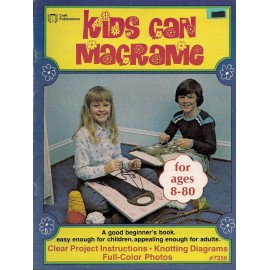 Plaid Enterprises Puppet & Bulletin Board Patterns #7256 Kids Can Macrame - Craft Book