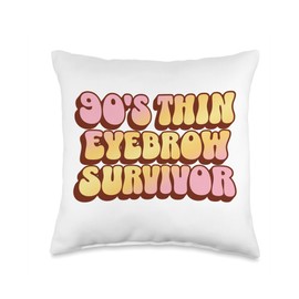 90's Thin Eyebrow Survivor Fashion Trend Millennial Gen Throw Pillow